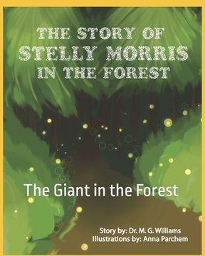 portada The Story of Stelly Morris in the Forest: The Giant in the Forest