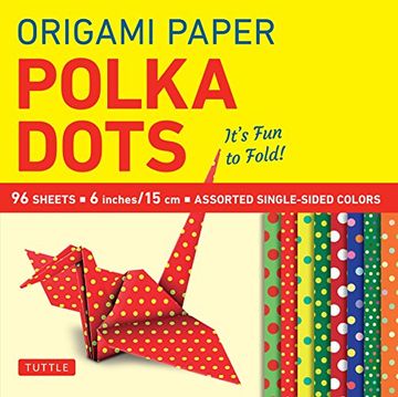 portada Origami Paper Polka Dots: It's fun to Fold! 