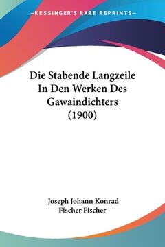 portada Die Stabende Langzeile In Den Werken Des Gawaindichters (1900) (en Alemán)