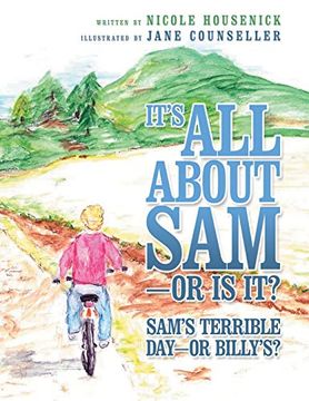 portada It's all About Sam-Or is It? Sam's Terrible Day-Or Billy's? (en Inglés)