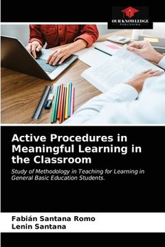 portada Active Procedures in Meaningful Learning in the Classroom (en Inglés)