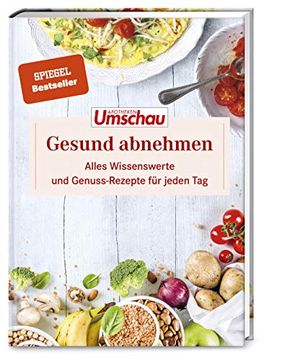 portada Apotheken Umschau: Gesund Abnehmen: Unser Expertenwissen und die Besten Schlank-Rezepte für Jeden Tag. (Die Buchreihe der Apotheken Umschau, Band 2) (in German)