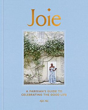 portada Joie: A Parisian'S Guide to Celebrating the Good Life (in English)
