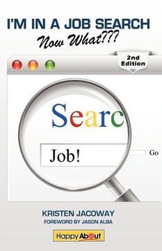 portada i'm in a job search--now what (2nd edition): using linkedin, fac, and twitter as part of your job search strategy (in English)
