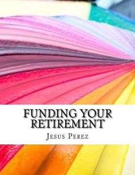 portada Funding Your Retirement (en Inglés)
