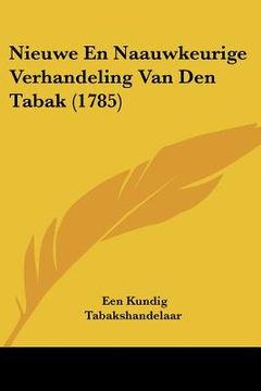 portada Nieuwe En Naauwkeurige Verhandeling Van Den Tabak (1785)