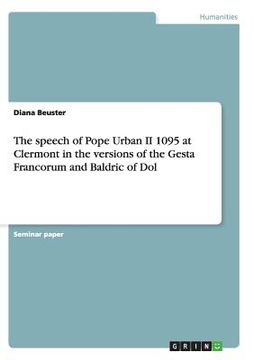 portada The Speech of Pope Urban ii 1095 at Clermont in the Versions of the Gesta Francorum and Baldric of dol (en Inglés)
