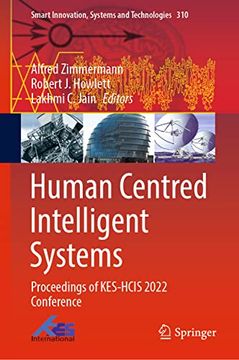 portada Human Centred Intelligent Systems: Proceedings of Kes-Hcis 2022 Conference (en Inglés)