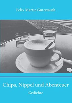 portada Chips, Nippel und Abenteuer: Gedichte (in German)
