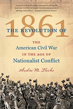 portada The Revolution of 1861: The American Civil war in the age of Nationalist Conflict (Civil war America) (en Inglés)