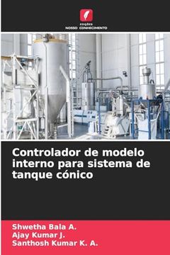 portada Controlador de Modelo Interno Para Sistema de Tanque Cónico (en Portugués)
