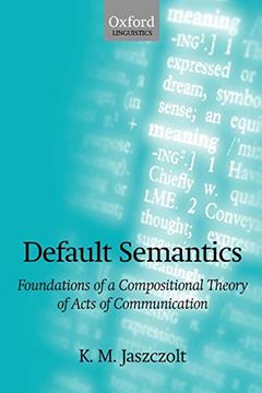 portada Default Semantics: Foundations of a Compositional Theory of Acts of Communication (en Inglés)