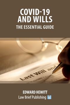 portada Covid-19 and Wills - The Essential Guide (en Inglés)