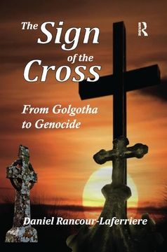portada The Sign of the Cross: From Golgotha to Genocide (en Inglés)