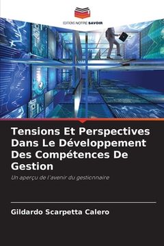 portada Tensions Et Perspectives Dans Le Développement Des Compétences De Gestion (en Francés)