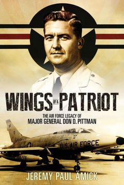 portada Wings of a Patriot: The air Force Legacy of Major General don d. Pittman (en Inglés)