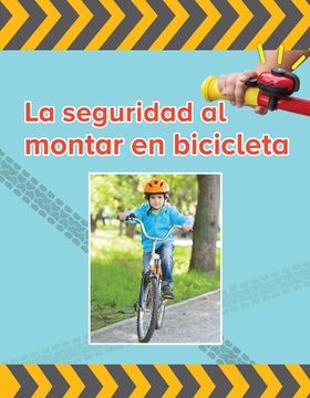 portada La Seguridad Al Montar Bicicleta