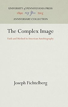 portada The Complex Image: Faith and Method in American Autobiography (en Inglés)