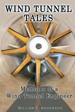 portada Wind Tunnel Tales, Memoirs of a Wind Tunnel Engineer (en Inglés)
