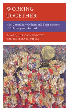 portada Working Together: How Community Colleges and Their Partners Help Immigrants Succeed (in English)