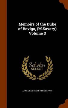 portada Memoirs of the Duke of Rovigo, (M.Savary) Volume 3