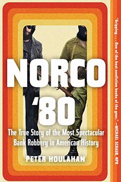 portada Norco '80: The True Story of the Most Spectacular Bank Robbery in American History (en Inglés)