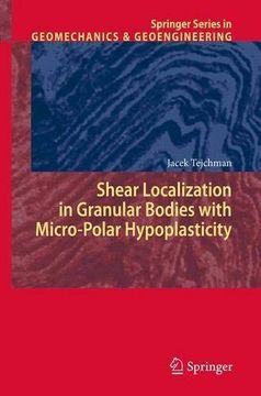 portada Shear Localization in Granular Bodies With Micro-Polar Hypoplasticity (Springer Series in Geomechanics and Geoengineering) (en Inglés)