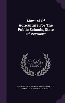 portada Manual Of Agriculture For The Public Schools, State Of Vermont (en Inglés)