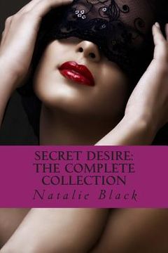 portada Secret Desire: The Complete Collection (en Inglés)