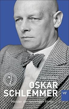 portada Oskar Schlemmer: Meister der Tanzenden Form (en Alemán)