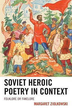 portada Soviet Heroic Poetry in Context: Folklore or Fakelore 