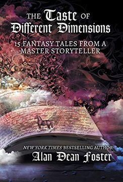 portada The Taste of Different Dimensions: 15 Fantasy Tales From a Master Storyteller (en Inglés)