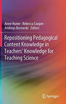 portada Repositioning Pedagogical Content Knowledge in Teachers’ Knowledge for Teaching Science (in English)