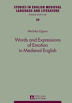 portada Words and Expressions of Emotion in Medieval English (Studies in English Medieval Language and Literature)