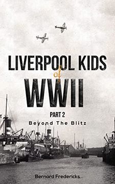 portada Liverpool Kids of Wwii, Part 2 (en Inglés)
