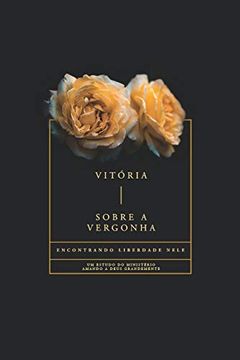 portada Vitória Sobre a Vergonha (en Portugués)