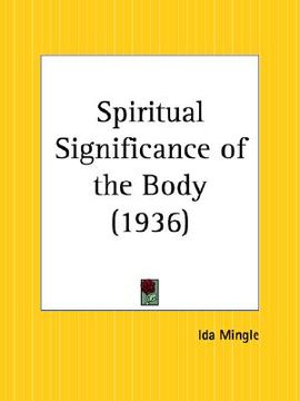 portada spiritual significance of the body (en Inglés)