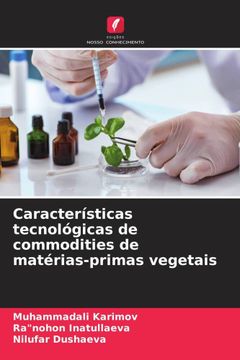 portada Características Tecnológicas de Commodities de Matérias-Primas Vegetais