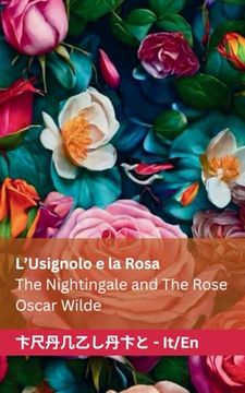 portada L'Usignolo e la Rosa / The Nightingale and The Rose: Tranzlaty Italiano English (in Italian)