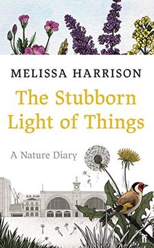 portada The Stubborn Light of Things: A Nature Diary