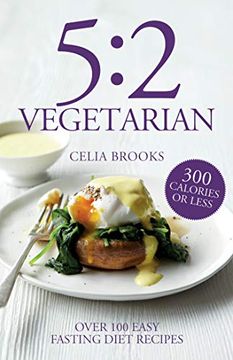 portada 5:2 Vegetarian: Over 100 Fuss-Free & Flavourful Recipes for the Fasting Diet