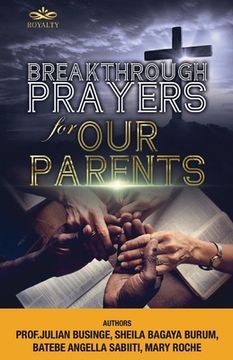 portada Breakthrough Prayers for Our Parents (in English)