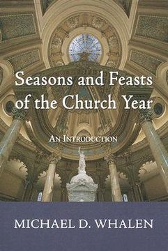 portada seasons and feasts of the church year: an introduction (en Inglés)