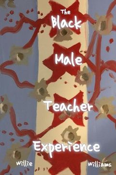 portada The Black Male Teacher Experience (en Inglés)