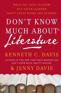 portada Don't Know Much About Literature: What you Need to Know but Never Learned About Great Books and Authors (Don't Know Much About Series) (in English)