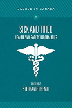 portada Sick and Tired: Health and Safety Inequalities (en Inglés)