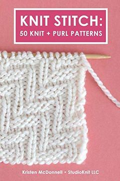 portada Knit Stitch: 50 Knit + Purl Patterns (in English)