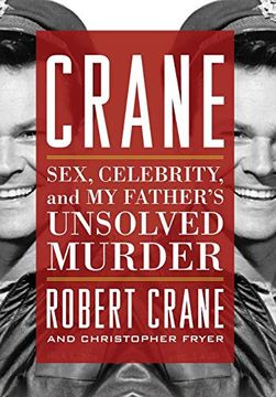 portada Crane: Sex, Celebrity, and my Father'S Unsolved Murder (Screen Classics) 