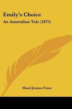 portada emily's choice: an australian tale (1875) (in English)