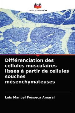 portada Différenciation des cellules musculaires lisses à partir de cellules souches mésenchymateuses (in French)